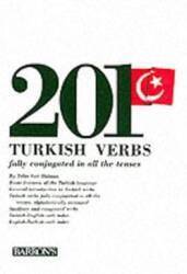 201 Turkish Verbs: Fully Conjugate in All the Tenses