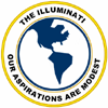 The Illuminati: Our Aspirations Are Modest.
