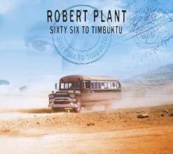 'Sixty Six To Timbuktu', Robert Plant
