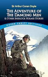 The Adventure of the Dancing Men and Other Sherlock Holmes Stories