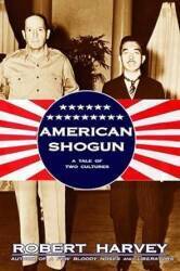 American Shogun: A Tale of Two Cultures.