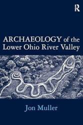 Archaeology of the Lower Ohio River Valley