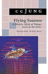 Carl Jung 'Flying Saucers: A Modern Myth of Things Seen in the Sky'
