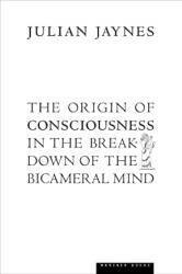 'The Origin of Consciousness in the Breakdown of the Bicameral Mind', by Julian Jaynes