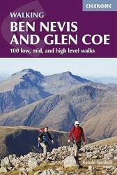 Walking Ben Nevis and Glen Coe: 100 Low, Mid, and High Level Walks