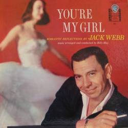 LP record 'You're My Girl' by Jack Webb.