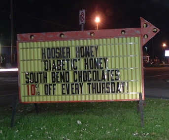 Funny sign about honey in Indiana, made by stupid hillbillies.
