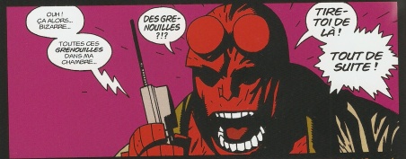 Hellboy learns about the deadly frogs: 'Ouh!  Ca alors...  Bizarre.'  'Toutes ces grenouilles dans ma chambre.'  'DES GRENOUILLES?!?  TIRE-TOI DE LA!  TOUT DE SUITE!'