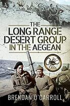 Cover of Brendan O'Carroll's 'The Long Range Desert Group in the Aegean'.
