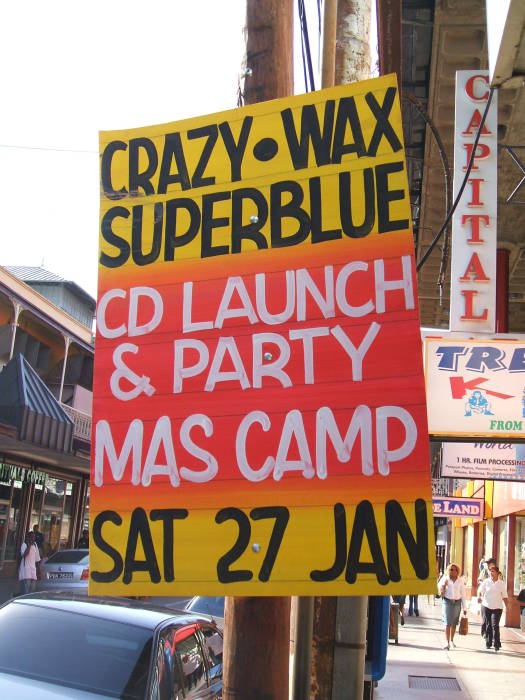 Poster for music in Trinidad: 'Crazy Wax Superblue CD Launch and Party, Mas Camp, Saturday 27 January.'