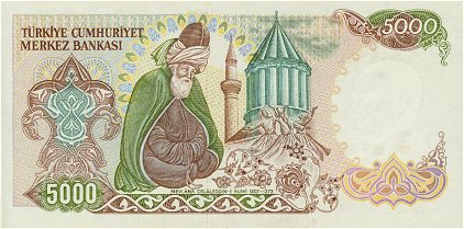 Celaleddin Rumi and the Mevlana Shrine, on the reverse of the 1981-1994 5000 TL bank note.